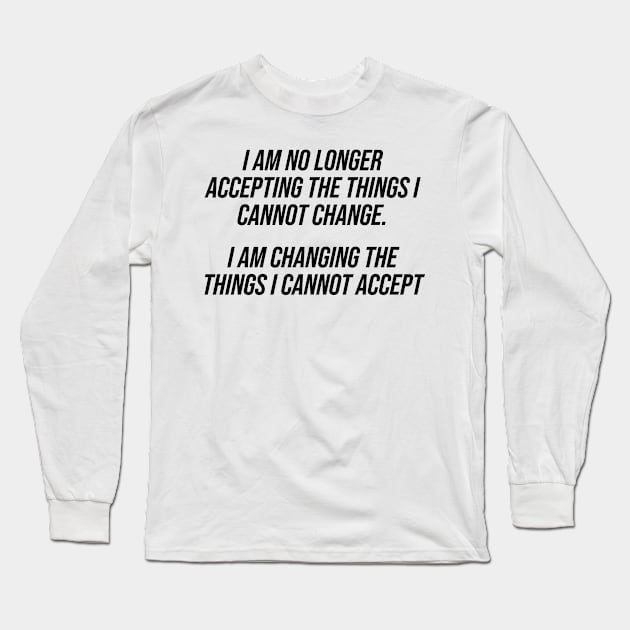 Change Long Sleeve T-Shirt by n23tees